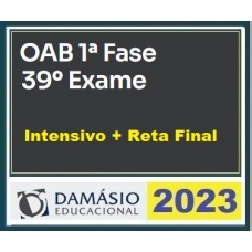1ª Fase OAB XXXIX 39º - Intensivo + Reta Final (DAMÁSIO 2023) (Ordem dos Advogados do Brasil)